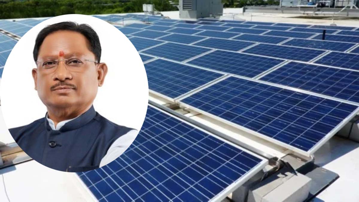 CM Vishnu Deo Sai, MPs, MLAs, Solar Systems , PM Surya Ghar Free Electricity Scheme, State Government